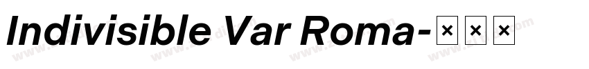 Indivisible Var Roma字体转换